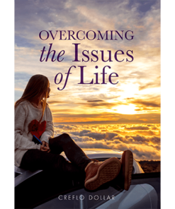 Overcoming the Issues of Life