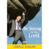 Be Strong on the Lord