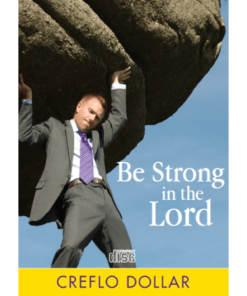 Be Strong on the Lord