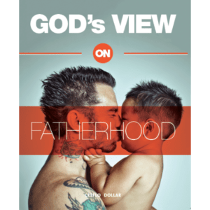 God's View on Fatherhood