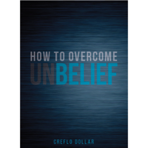 How to Overcome Unbelief