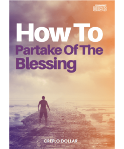 How To Partake of The Blessing