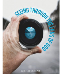 Seeing Through The Lens of God