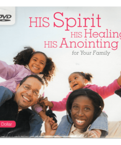 His Spirit, His Healing, His Anointing for Your Family