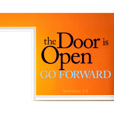The Door is Open Go Forward(Frameable)