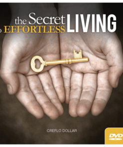 The Secret to Effortless Living
