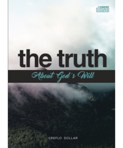 The Truth About God’s Will