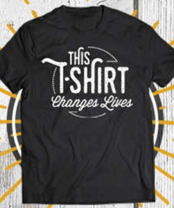 This T-Shirt Changes Lives