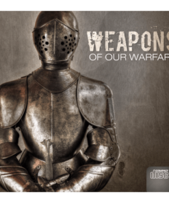 Weapons of Our Warfare