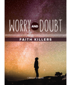 Worry and Doubt Faith Killers