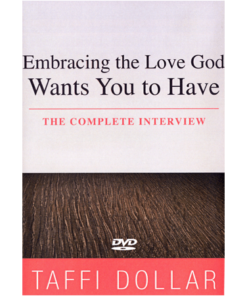 Embracing the Love God Wants You to Have - The Complete Interview