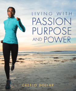 Living With Passion Purpose and Power