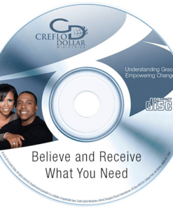 Believe and Receive What You Need