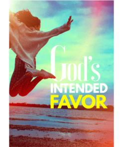 God’s Intended Favour