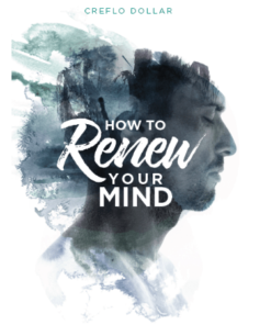 How To Renew Your Mind