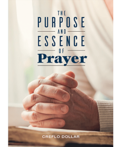 The Purpose and Essence of Prayer