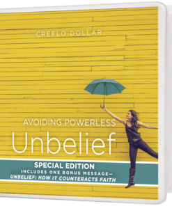 Avoiding Powerless Unbelief: Special Edition