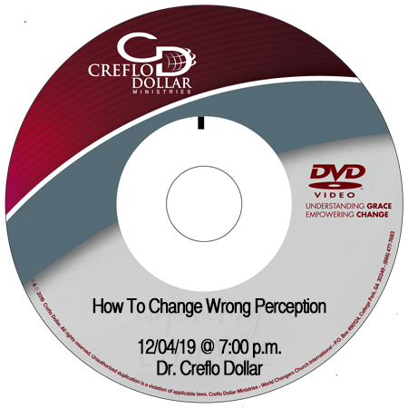 WCCI Bible Study - December 4, 2019 (How to Change Wrong Perception DVD)