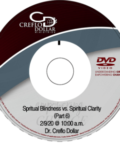 WCCI Sunday Service – February 9, 2020 (Spiritual Blindness vs. Spiritual Clarity – Part 6 DVD)