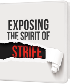 Exposing the Spirit of Strife