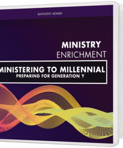 Ministering to Millennials: Preparing for Generation Y