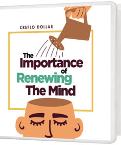 The Importance of Renewing the Mind