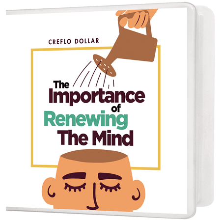 The Importance of Renewing the Mind