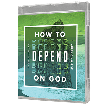 How to Depend on God