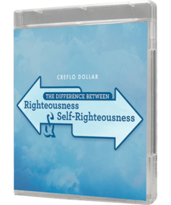The Difference Between Righteousness & Self Righteousness