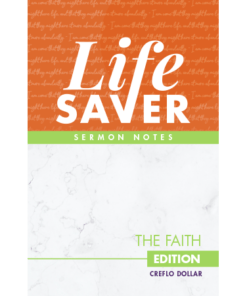 Life Saver Sermon Notes: The Faith Edition