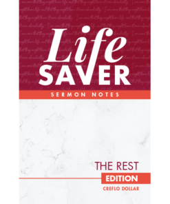 Life Saver Sermon Notes: The Rest Edition