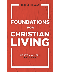 Foundations for Christian Living: Heaven & Hell