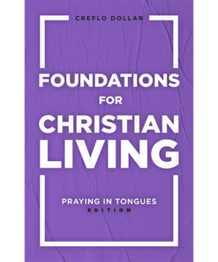 Foundations for Christian Living: Praying in Tongues