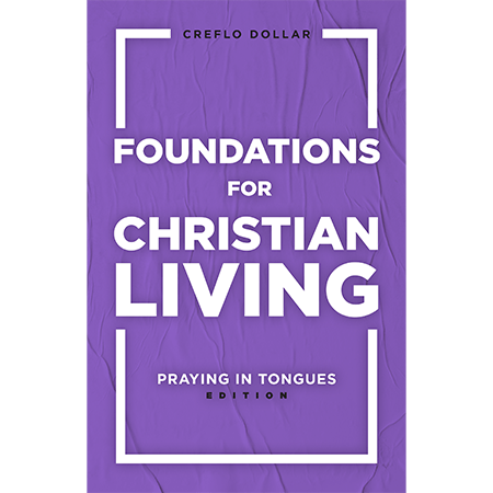 Foundations for Christian Living: Praying in Tongues