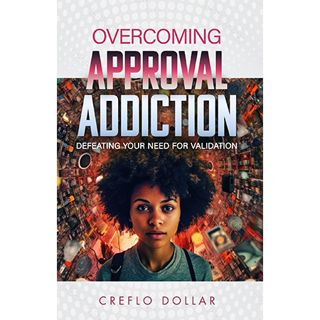 Overcoming Approval Addiction